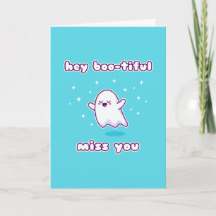 Hey Boo-tiful Miss You Pun Card