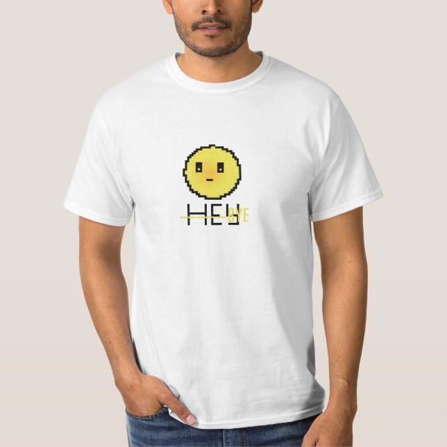 Hey Bye T-Shirt (Front)