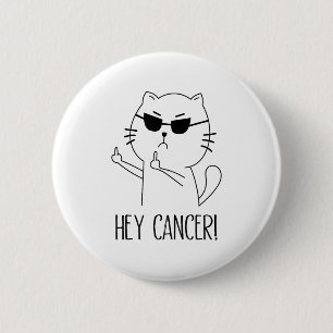 Hey Cancer F U, Funny Cat Middle Finger, F#ck Canc 6 Cm Round Badge