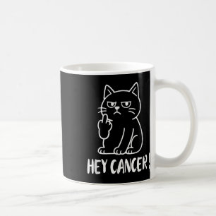 Hey Cancer F U Funny Meme Cat Middle Finger Fck Ca Coffee Mug