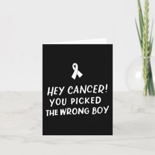Hey Cancer You Picked the Wrong Boy Childhood Canc Card