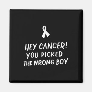 Hey Cancer You Picked the Wrong Boy Childhood Canc Magnet
