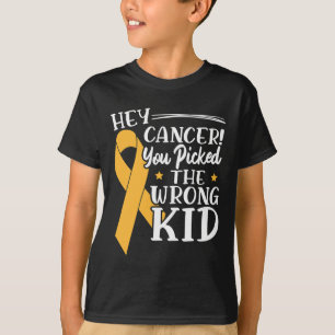 Hey Cancer You Picked The Wrong Kid Childhood Canc T-Shirt