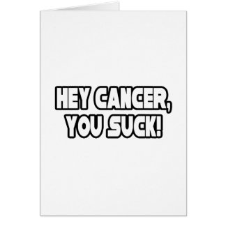 Hey Cancer, You Suck