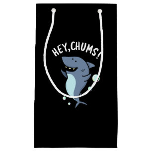 Hey Chums Funny Shark Pun Dark BG Small Gift Bag