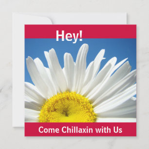 Hey! Come Chillaxin with Us Invitations Gang