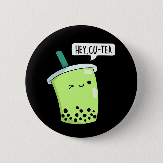 Hey Cu-Tea Funny Boba Tea Pun  6 Cm Round Badge (Front)