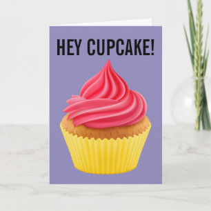 HEY CUPCAKE BIRTHDAY CARDS