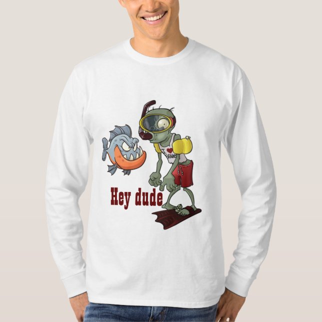 Hey dude T-Shirt (Front)
