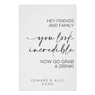 Hey Friends And Family, You Look Incredible Poster