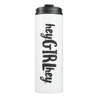 Hey girl Hey Quote Art Pop Culture Sayings Friends Thermal Tumbler