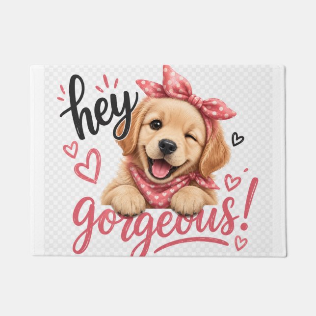 Hey Gorgeous Cute Dog Design Doormat (Front)