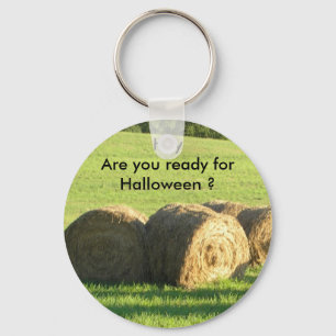 Hey Hay Ready for Halloween? Key Chain