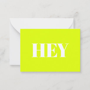 Hey, Hello, Hi, neon chartreuse green white Advice Card