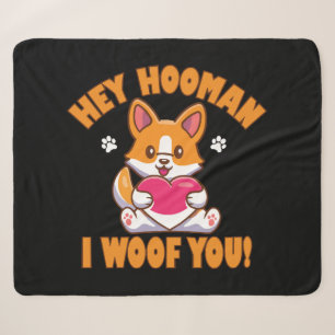 Hey Hooman I Woof You Sherpa Blanket