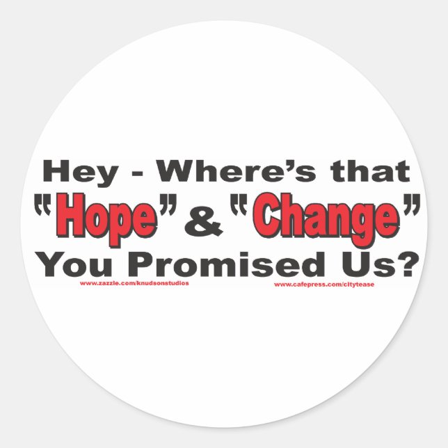 Hey---Hope-and-Change Classic Round Sticker (Front)