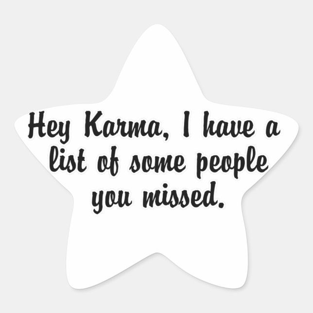 Hey Karma… Star Sticker (Front)
