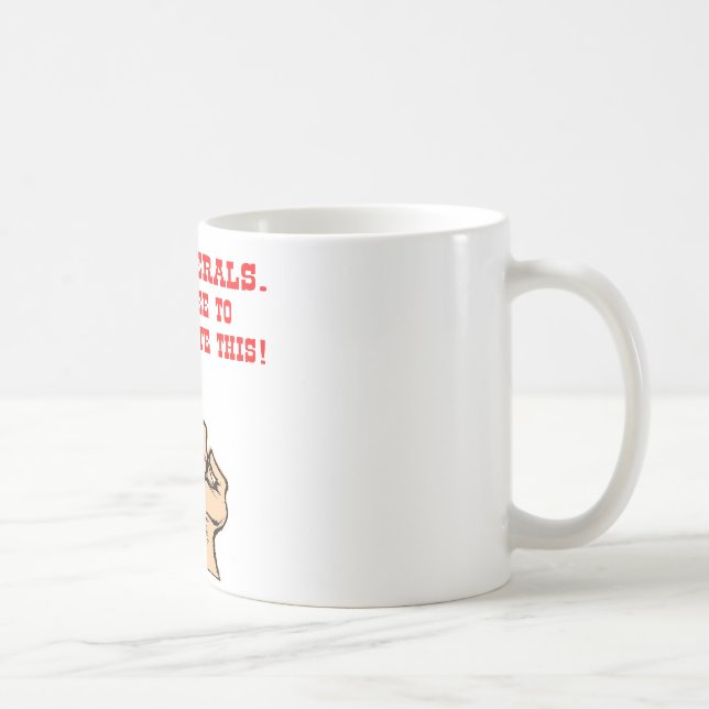 Hey Liberals Redistribute This Middle Finger Coffee Mug (Right)