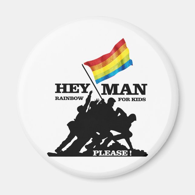 HEY, MAN RAINBOW FOR KIDS MAGNET (Front)