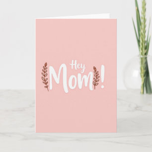 Hey Mum Simple Love Card