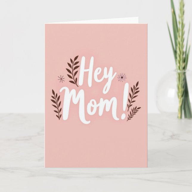 Hey Mum Simple Message Card (Front)