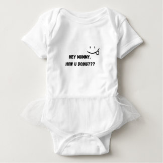 Hey Mummy How U Doing Funny Cute Baby Bodysuit