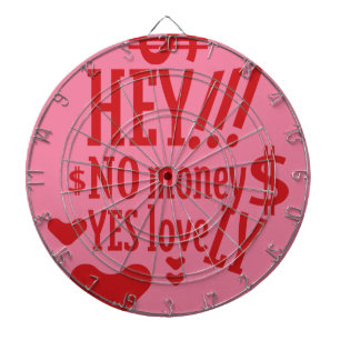 HEY!! NO MONEY YES LOVE(LOVELY) BY MASANSER DARTBOARD
