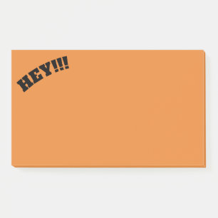HEY!!! POST-IT NOTES