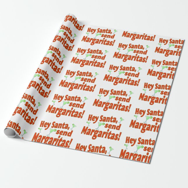 Hey Santa, Send Margaritas Wrapping Paper (Unrolled)