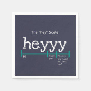 Hey Scale Heyyy Funny Napkin