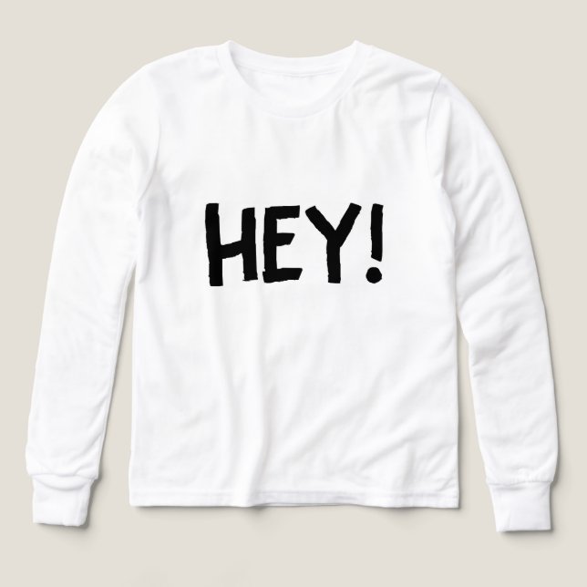 hey shirt (Design Front)