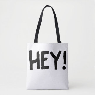 hey shirt tote bag