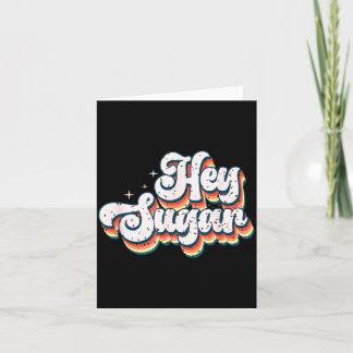 Hey Sugar Funky Retro Nostalgic Vibes Card