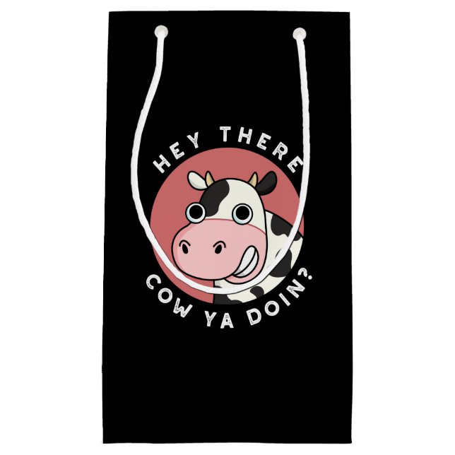 Hey There Cow Ya Doin Funny Animal Pun Dark BG Small Gift Bag (Front)
