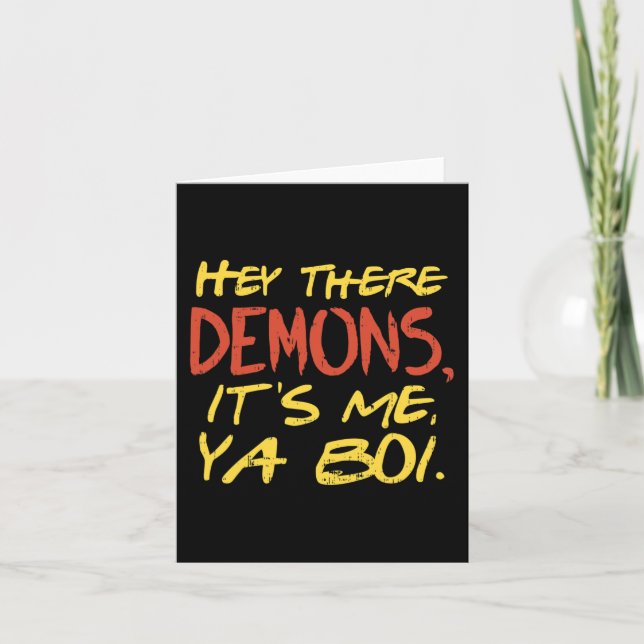 Hey There Demons Its Me Ya Boi Fun Ghost Hunting M Card (Front)