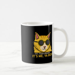 Hey There Demons Its Me Ya Boy - Spooky Ghost Hunt Coffee Mug