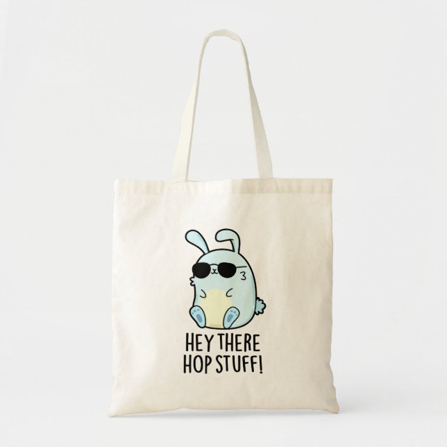 Hey There Hop Stuff Funny Hot Rabbit Pun  Tote Bag (Front)