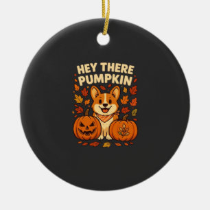 Hey There Pumpkin Corgi Halloween Pumpkins Autumn Ceramic Tree Decoration