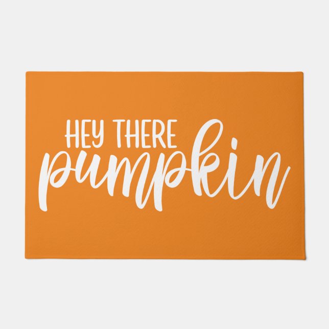 Hey There Pumpkin Fall Door Mat (Front)