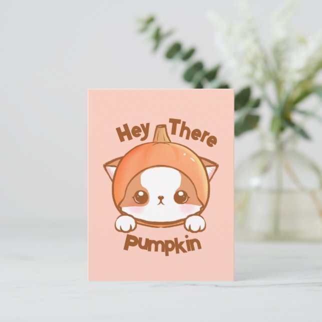 Hey There Pumpkin Just Saying Hello Kawaii Postcard (Standing Front)