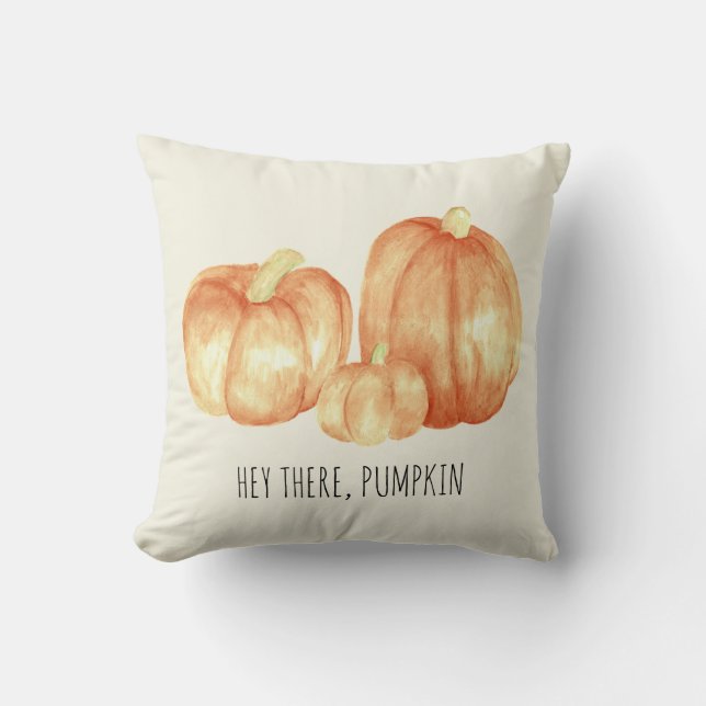 "Hey There, Pumpkin" Pillow (Front)