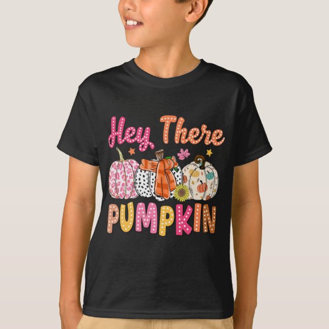Hey There, Pumpkin T-Shirt (Front)