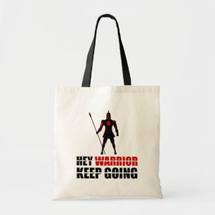 Hey warrior keep going tote bag