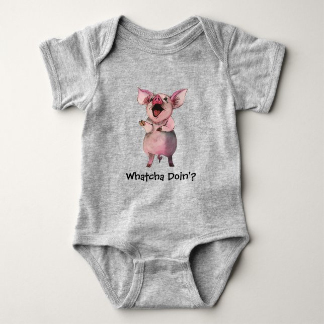 Hey, Whatcha Doin!? Baby Bodysuit (Front)