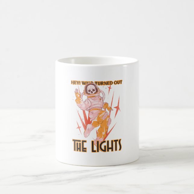 Hey! Who Turned Out The Lights Coffee Mug (Center)
