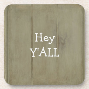Hey YALL Rustic Wood Coaster