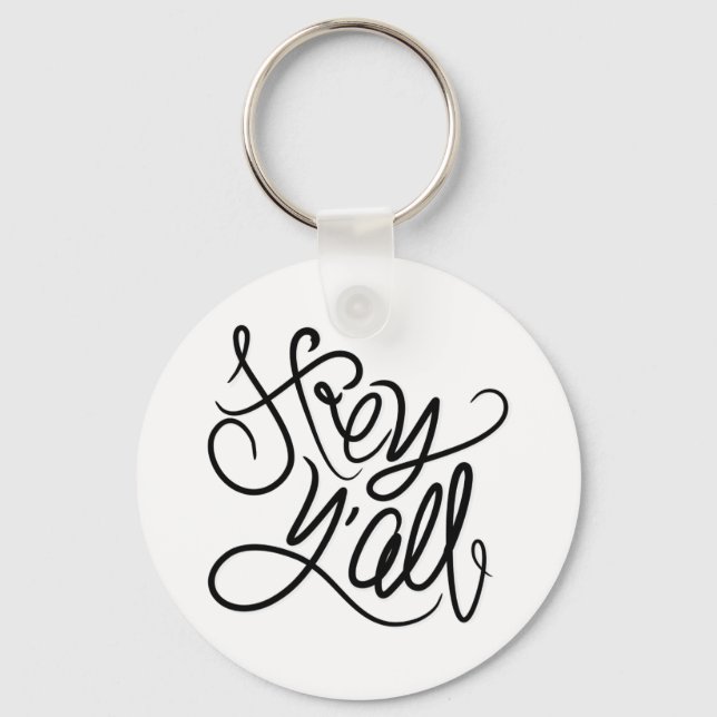 Hey Y'ALL Southern Greeting Keychain (Front)