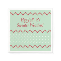 Hey Y'all Sweater Weather Napkins