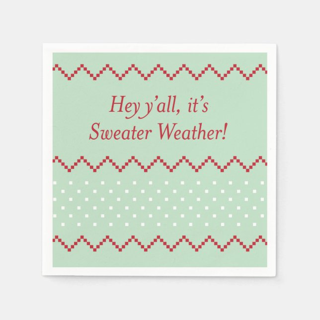 Hey Y'all Sweater Weather Napkins (Front)