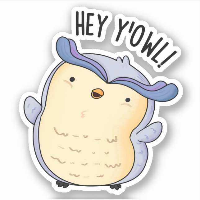 Hey Y'Owl Funny Owl Pun  (Front)